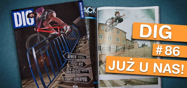 DIG BMX MAGAZINE nr.86 DIG BMX MAGAZINE nr.86
